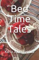 Bed Time Tales 0979297338 Book Cover