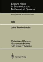 Estimation Of Dynamic Econometric Models With Errors In Variables 3540523588 Book Cover