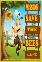 MISSION, SAVE THE BEES B08JL6RPZN Book Cover