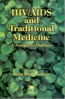 HIV/Aids And Traditional Medicine: A Journey to Diaglogue 8173194718 Book Cover