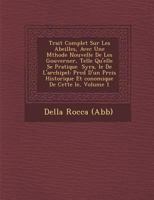 Trait Complet Sur Les Abeilles, Avec Une M Thode Nouvelle de Les Gouverner, Telle Qu'elle Se Pratique Syra, Le de L'Archipel: PR C D D'Un PR Cis Historique Et Conomique de Cette Le, Volume 1 1286956749 Book Cover