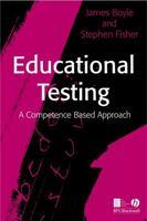Educational Testing: A Competence-Based Approach 1405146591 Book Cover