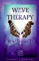 Wave Therapy: Your Power to Heal 0966190009 Book Cover
