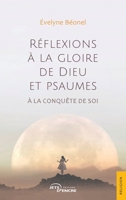 Réflexions à la gloire de Dieu et psaumes: À la conquête de soi (French Edition) 2385802910 Book Cover
