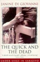 The Quick and the Dead: Under Siege in Sarajevo 1897580959 Book Cover
