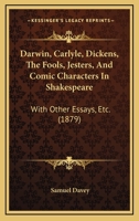 Darwin, Carlyle & Dickens 1017906955 Book Cover