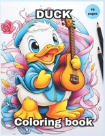 "Duck Coloring Book for Kids: Simple and Easy Duck Coloring Book with Unique Designs for Kids of All Ages.": A Unique Collection of Coloring, Duck Coloring Activity Book, Children's activity book B0CW3BPLS7 Book Cover
