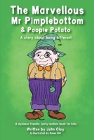 The Marvellous Mr Pimplebottom & Poopie Potato 1068757108 Book Cover