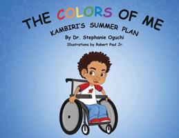 The Colors of Me: Kambiri's Summer Plan 1733062408 Book Cover