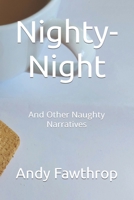Nighty-Night: And Other Naughty Narratives B09H95BXWM Book Cover