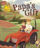 Papa's Gift 164543592X Book Cover