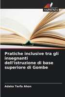 Pratiche inclusive tra gli insegnanti dell'istruzione di base superiore di Gombe (Italian Edition) 6206994007 Book Cover