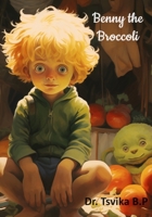 Benny the Broccoli B0CM36KSCX Book Cover