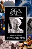 Sea Salt: Memories & Essays 187834840X Book Cover