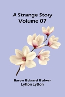 A Strange Story - Volume 07 9362997274 Book Cover