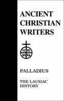 Palladius: The Lausiac History (Ancient Christian Writers) 0809100835 Book Cover