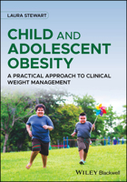 Child and Adolescent Obesity: A Practical Approach to Clinical Weight Management 1119798841 Book Cover