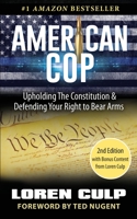 American Cop: Upholding the Constitution and Defending Your Right to Bear Arms 173371040X Book Cover