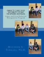 Direct Care and Security Staff Trainers Manual: Limit and Lead Behavior Management Program 1495265250 Book Cover