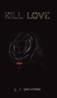 Kill Love 1643781146 Book Cover