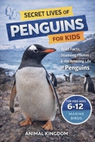 Secret Lives of Penguins for Kids (Secret Lives of Ocean Animals for Kids) B0GY1RPJCS Book Cover