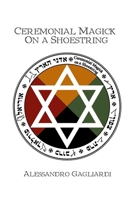 Ceremonial Magick On a Shoestring 1734503238 Book Cover