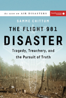The Flight 981 Disaster: Tragedy, Treachery, and the Pursuit of Truth 158834603X Book Cover