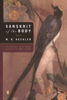 Sanskrit of the Body (The National Poetry Series) 0142003034 Book Cover