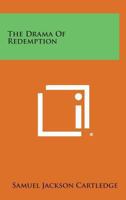 The Drama Of Redemption 1432572571 Book Cover