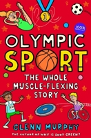 Olympic Sport: The Whole Muscle-Flexing Story: 100% Unofficial 152904300X Book Cover