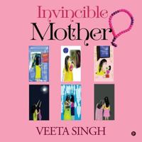 Invincible Mother 1684664624 Book Cover