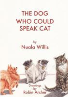 The Dog Who Could Speak Cat 1326005065 Book Cover