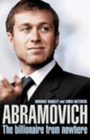 Abramovich: The Billionaire from Nowhere 0007189842 Book Cover