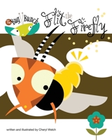 Flit the Firefly 1492378674 Book Cover