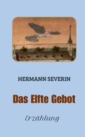 Das Elfte Gebot (German Edition) 3695171553 Book Cover
