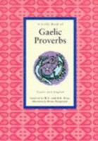 A Little Book of Gaelic Proverbs (Little Scottish Bookshelf) 0862815967 Book Cover