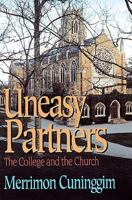 Uneasy Partners: The College and the Church 0687011515 Book Cover