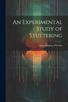 An experimental study of stuttering 1021467510 Book Cover