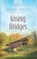 Kissing Bridges 0373486499 Book Cover