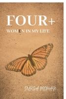 Four+: Women in my life B0GT1SJ2C5 Book Cover
