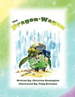 The Dragon Wagon 1465344829 Book Cover