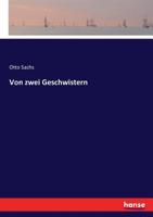 Von zwei Geschwistern (German Edition) 3744605558 Book Cover
