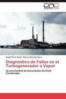 Diagnostico de Fallas En El Turbogenerador a Vapor 3848456621 Book Cover