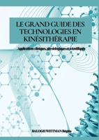 Le Grand Guide des Technologies en Kinésithérapie 248941433X Book Cover