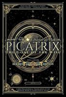 Picatrix: The Goal of the Wise (Ghayat al-?akim): A New Philosophical Translation of the Medieval Book of Astrological Magic B0GH7W8FLJ Book Cover