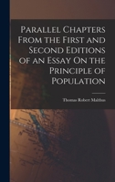 Parallel Chapters from the First and Second Editions of An Essay on the Principle of Population 1018012214 Book Cover