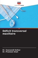 Déficit transversal maxillaire (French Edition) 6209349277 Book Cover