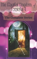 The Magical Kingdom of Tomioka 4.: The Complete Series in Paperback B09MYYW9L5 Book Cover