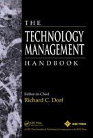Technology Management Handbook 0849385776 Book Cover