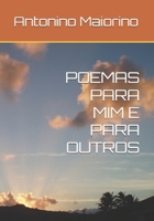 POEMAS PARA MIM E PARA OUTROS (Portuguese Edition) B0GXJL7XYF Book Cover